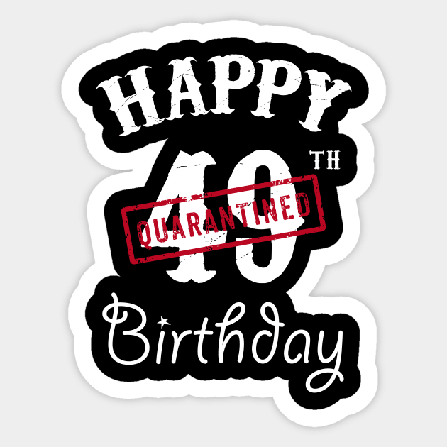 Happy 49th Quarantined Birthday Sticker by kai_art_studios